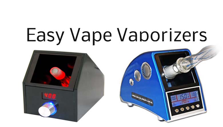 Easy Vape Vaporizers